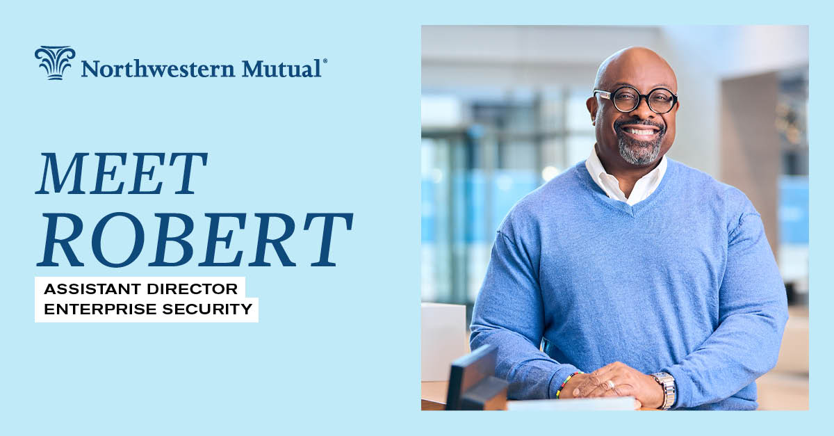 Opportunities abound meet Robert Northwestern Mutual Careers